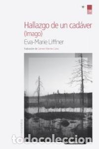 Libros: HALLAZGO DE UN CADAVER - LIFFNER, EVA-MARIE