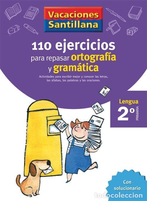 Libros: 110 EJERCICIOS ORTOGRAFIA GRAMATICA 2&ordm;EP 06 VACACIONES - AA.VV