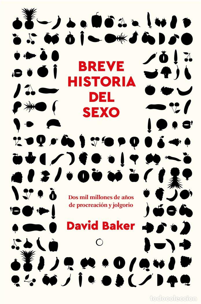 Livros: BREVE HISTORIA DEL SEXO - BAKER, DAVID
