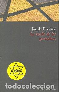 Livros: NOCHE DE LOS GIRONDINOS,LA - PRESSER, JACOB