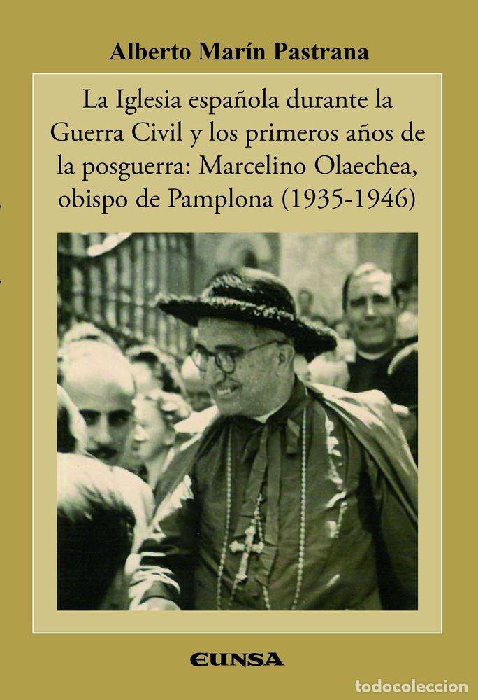 Livros: LA IGLESIA ESPA&Ntilde;OLA DURANTE LA GUERRA CIVIL Y LOS PRIMEROS A - MARIN PASTRANA, ALBERTO
