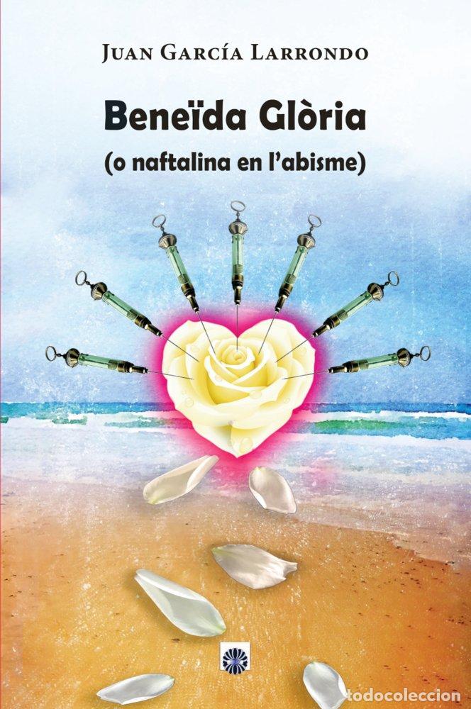 books: GLORIA BENE&Iuml;DA - GARCIA LARRONDO, JUAN