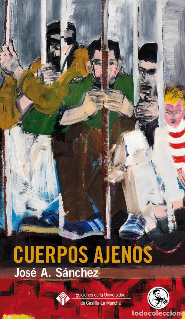 books: CUERPOS AJENOS - SANCHEZ, JOSE A
