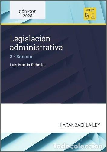 Libri: LEGISLACION ADMINISTRATIVA 2&ordf; ED - MARTIN REBOLLO, LUIS