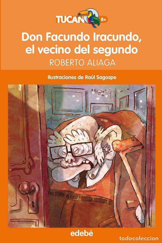 books: DON FACUNDO IRACUNDO VECINO DEL SEGUNDO - ALIAGA, ROBERTO