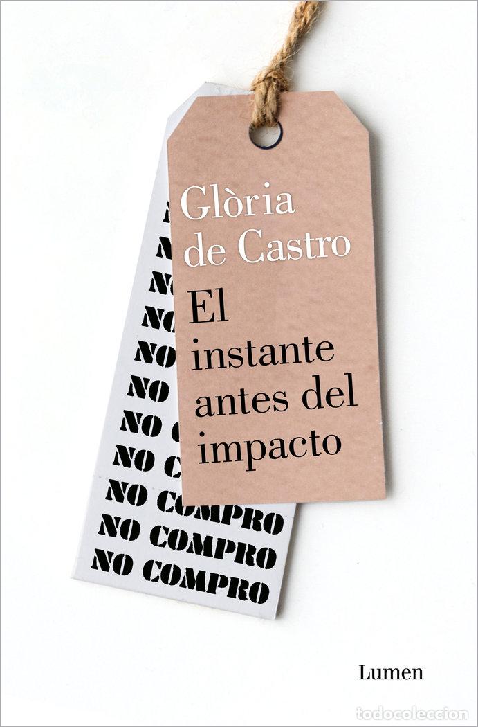 books: EL INSTANTE ANTES DEL IMPACTO - DE CASTRO, GLORIA