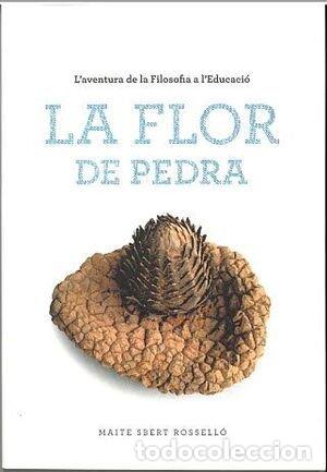 books: LA FLOR DE PEDRA - SBERT ROSSELLO, MAITE