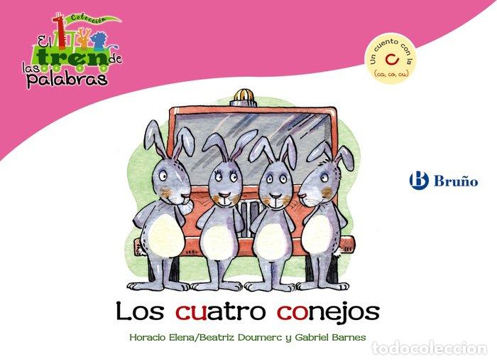 Livres: CUATRO CONEJOS,LOS (CA,CO,CU) TREN DE LAS PALABRAS - DOUMERC, BEATRIZ