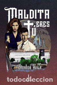 books: MALDITA TU ERES - AVILA, FERNANDO