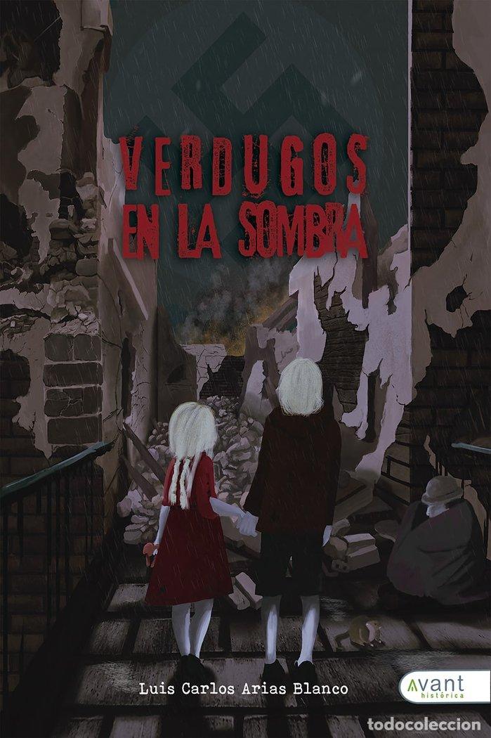 books: VERDUGOS EN LA SOMBRA - ARIAS BLANCO, LUIS CARLOS