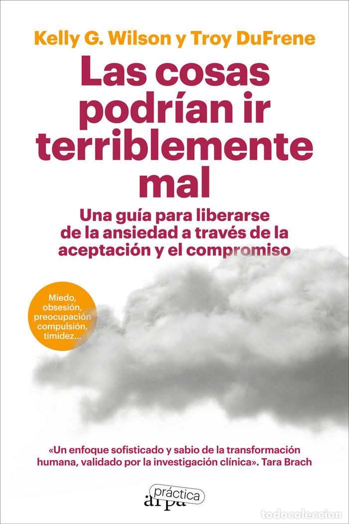 B&uuml;cher: COSAS PODRIAN IR TERRIBLEMENTE MAL,LAS - DUFRENE