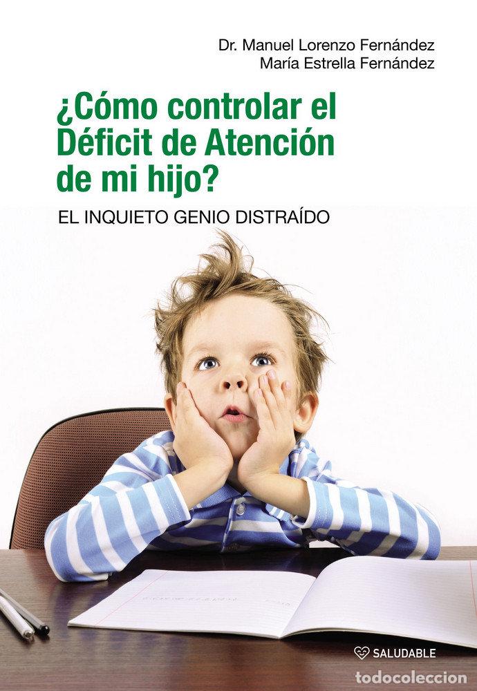 Libri: COMO CONTROLAR EL DEFICIT DE ATENCION DE MI HIJO - FERNANDEZ, MANUEL