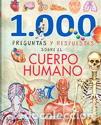Libri: 1000 PREGUNTAS Y RESPUESTAS SOBRE EL CUERPO HUMANO - AA.VV