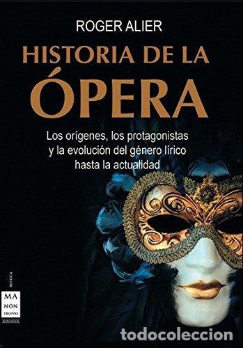 Libri: HISTORIA DE LA OPERA - ALIER, ROGER