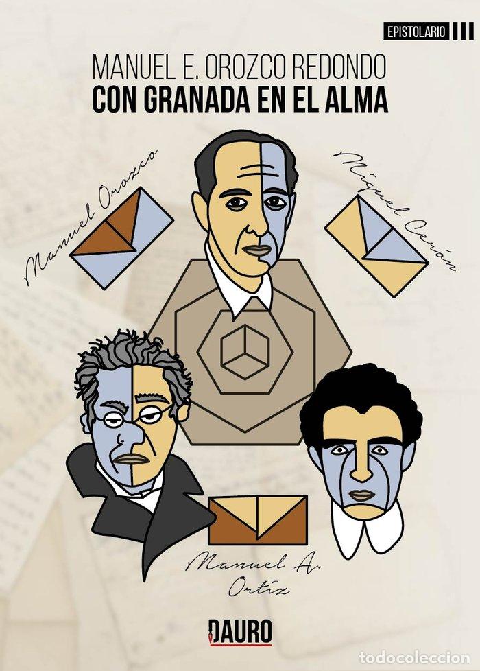 Libros: CON GRANADA EN EL ALMA - OROZCO REDONDO, MANUEL