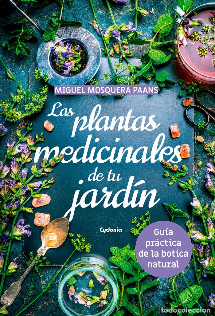 Libros: PLANTAS MEDICINALES DE TU JARDIN,LAS - MOSQUERA PAANS, MIGUEL