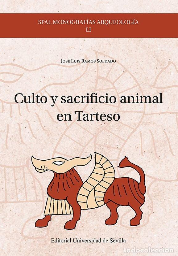 Libros: CULTO Y SACRIFICIO ANIMAL EN TARTESO - RAMOS SOLDADO, JOSELUIS