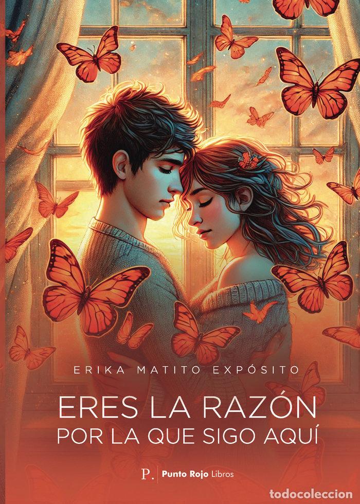Libros: ERES LA RAZON POR LA QUE SIGO AQUI - MATITO EXPOSITO, ERIKA