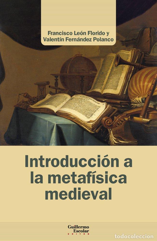 books: INTRODUCCION A LA METAFISICA MEDIEVAL - LEON FLORIDO, FRANCISCO