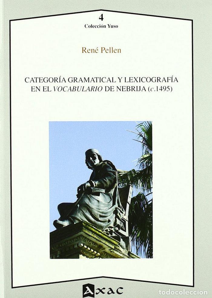 books: CATEGORIA GRAMATICAL Y LEXICOGRAFIA EN EL VOCABULARIO DE NE - PELLEN, RENE
