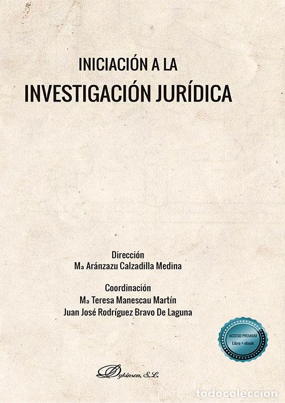 books: INICIACION A LA INVESTIGACION JURIDICA - CALZADILLA MEDINA, MARIA ARANZAZU