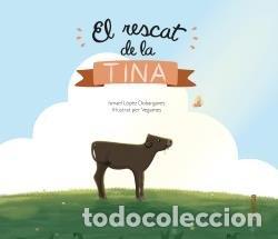 Libri: EL RESCAT DE LA TINA - LOPEZ DOBARGANES, ISMAEL
