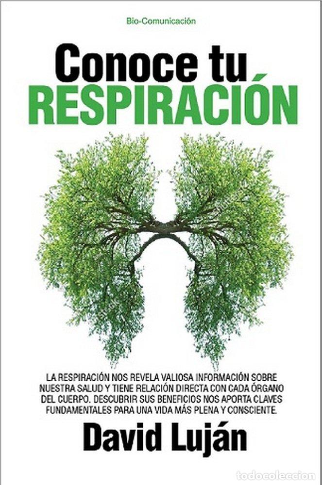 Libri: CONOCE TU RESPIRACION - LUJAN, DAVID