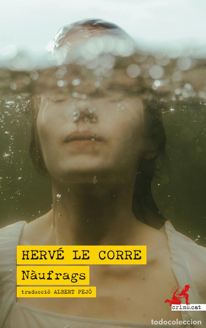 B&uuml;cher: NAUFRAGS - LE CORRE, HERVE