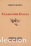 B&uuml;cher: VIAJES POR ITALIA EDICION Y PR - BARGA, CORPUS