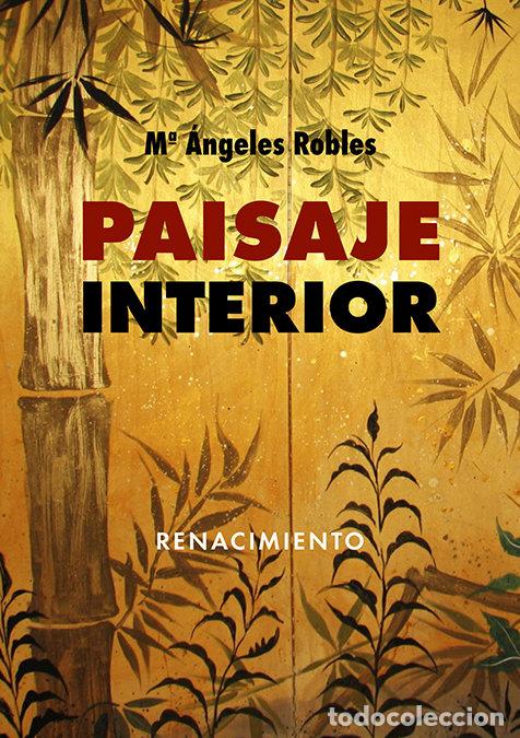 Libros: PAISAJE INTERIOR - ROBLES, M&ordf; ANGELES