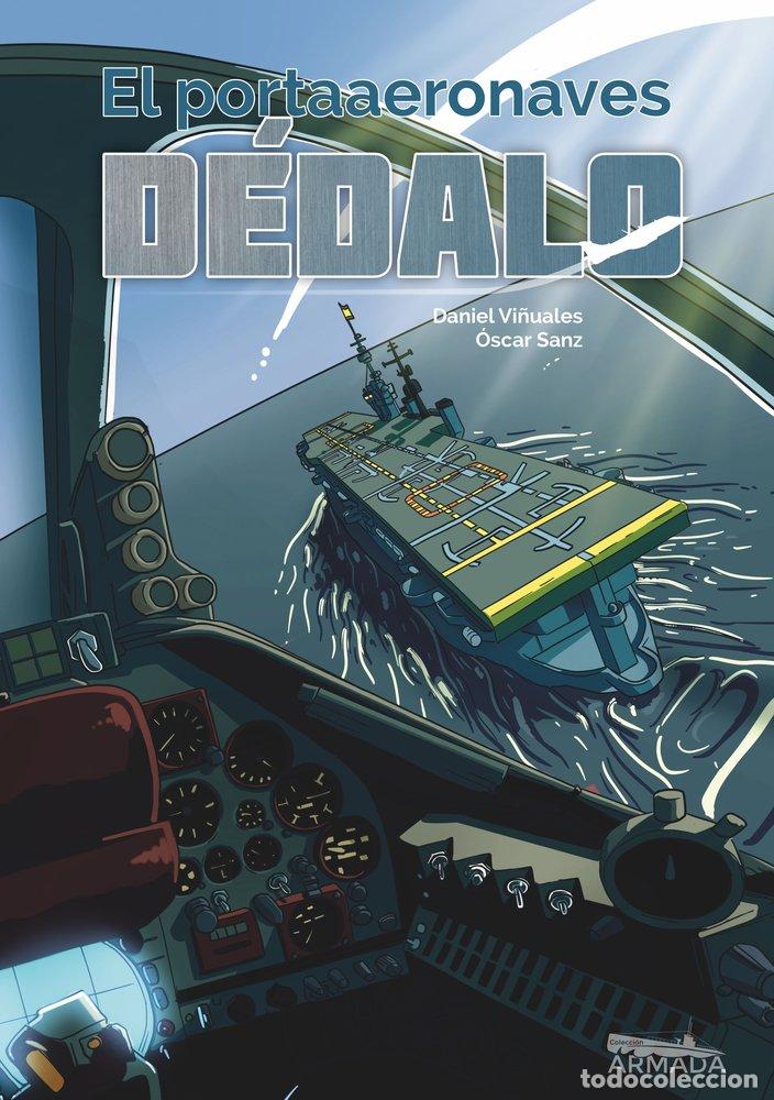 Libros: EL PORTAAERONAVES DEDALO - SANZ, OSCAR