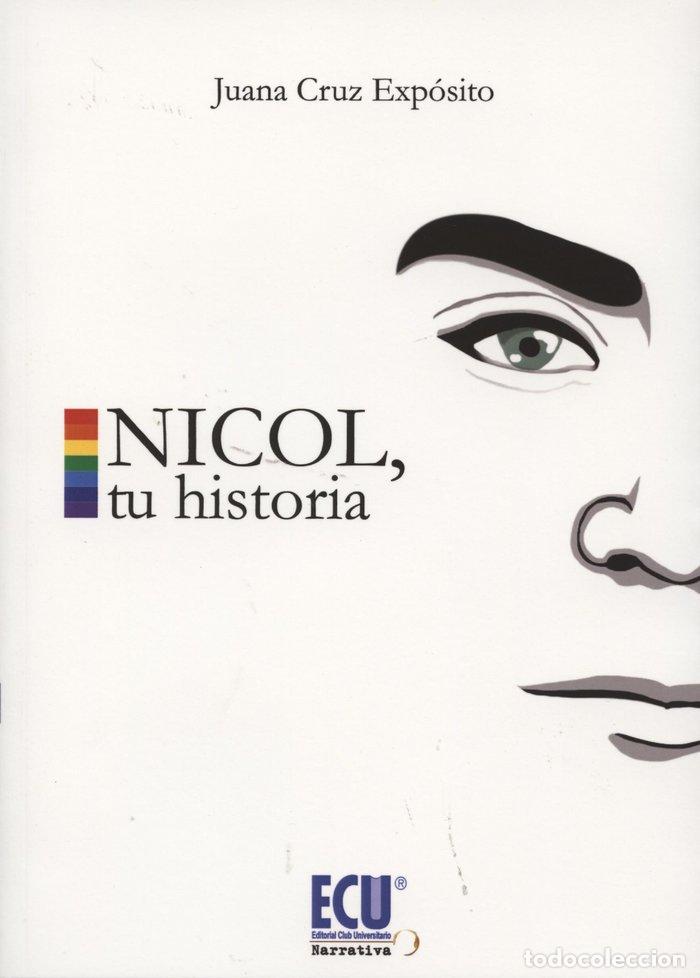 Libros: NICOL, TU HISTORIA - CRUZ EXPOSITO, JUANA