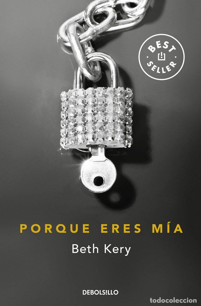 Livros: PORQUE ERES MIA - KERY, BETH