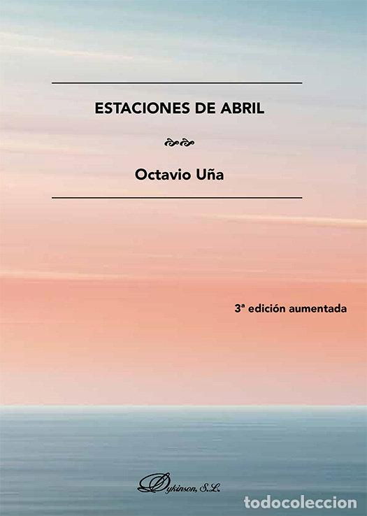 Livros: ESTACIONES DE ABRIL - U&Ntilde;A, OCTAVIO