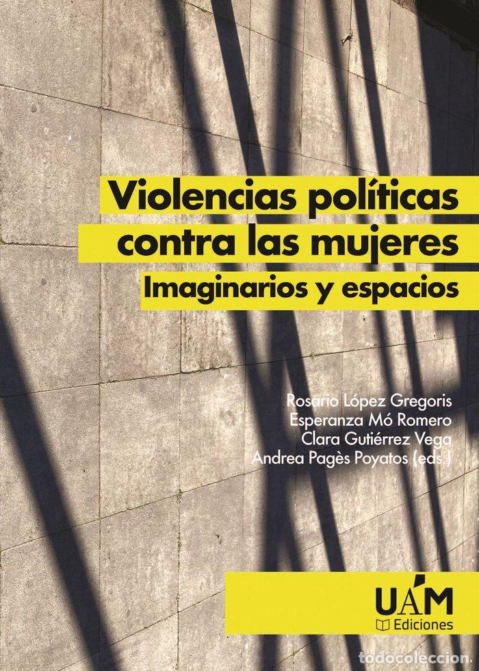 Libri: VIOLENCIAS POLITICAS CONTRA LAS MUJERES - .