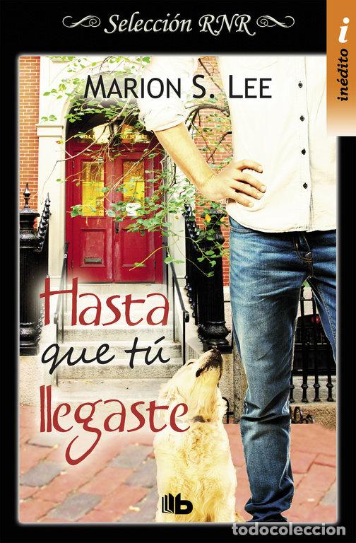 Libri: HASTA QUE TU LLEGASTE - LEE, MARION S