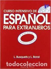 Libri: CURSO INTENSIVO ESPA&Ntilde;OL EXTRANJEROS NE VER - BUSQUETS