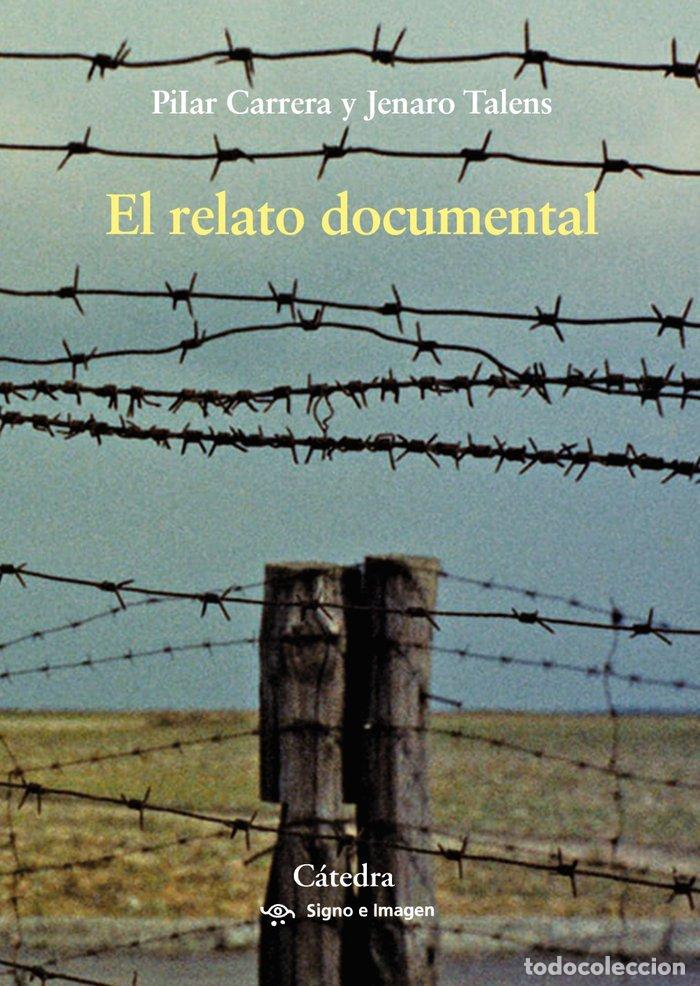 Libri: RELATO DOCUMENTAL,EL - TALENS, JENARO