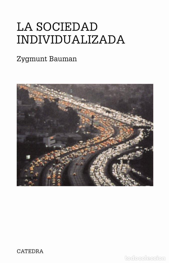 Libros: SOCIEDAD INDIVIDUALIZADA,LA - BAUMAN, ZYGMUNT