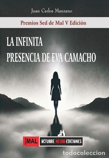 Libros: INFINITA PRESENCIA DE EVA CAMACHO,LA - MANZANO, JUAN CARLOS