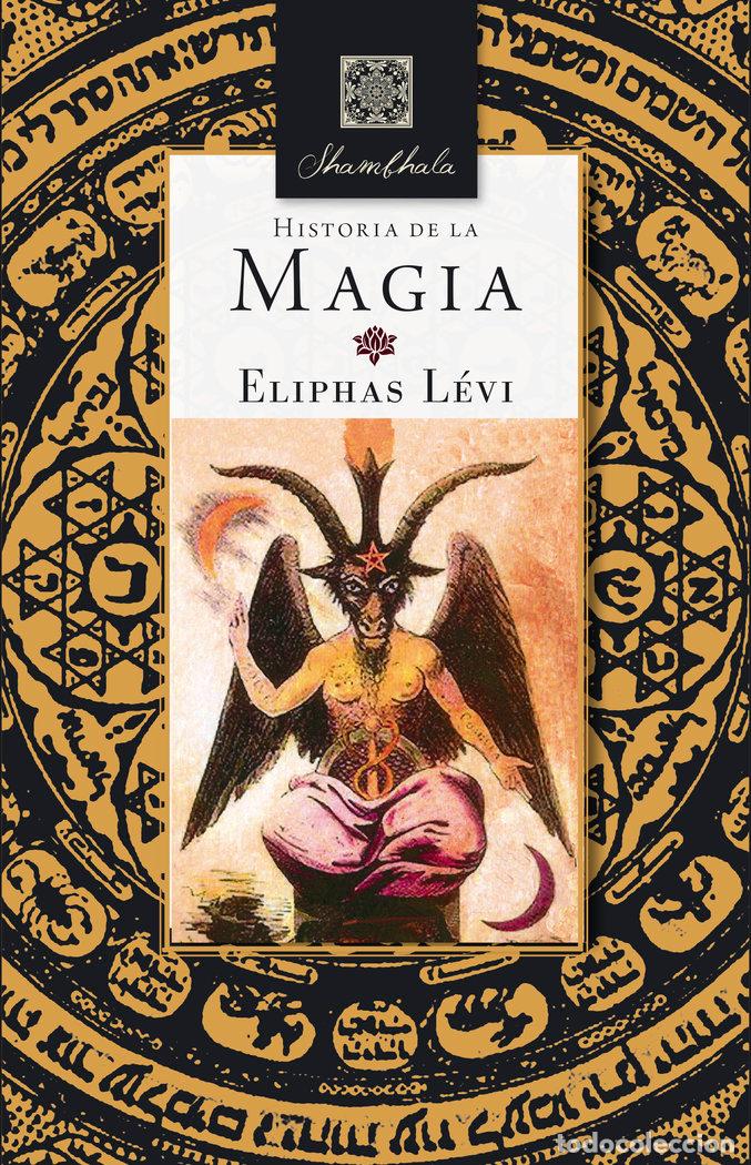 Livros: HISTORIA DE LA MAGIA - LEVI, ELIPHAS