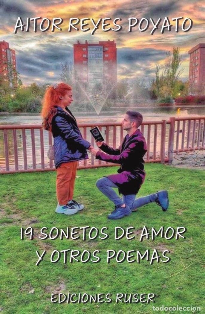 Livros: 19 SONETOS DE AMOR Y OTROS POEMAS - REYES POYATO, AITOR