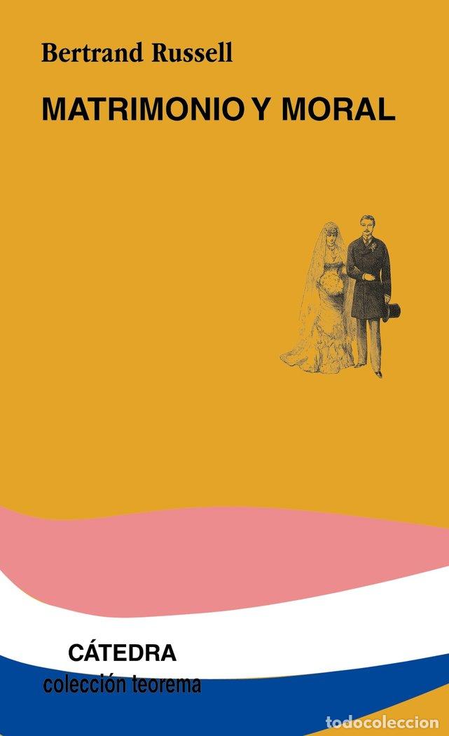 Libri: MATRIMONIO Y MORAL - RUSSELL, B.