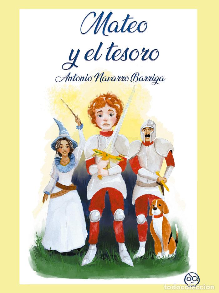 Libros: MATEO Y EL TESORO - NAVARRO BARRIGA, ANTONIO
