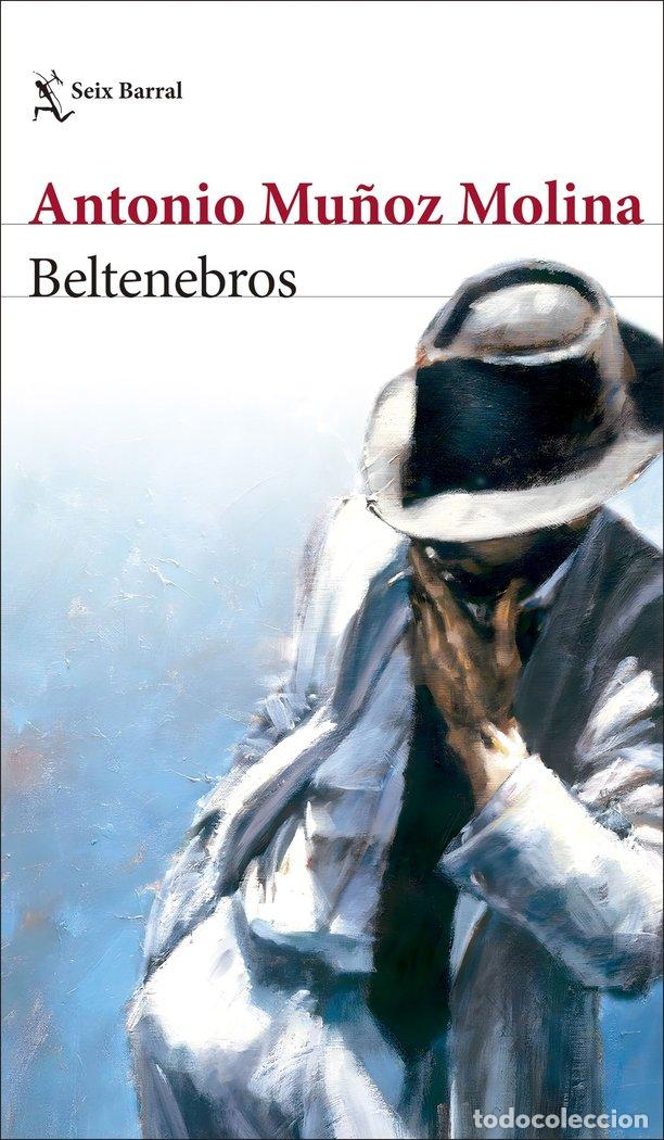 Libros: BELTENEBROS - ANTONIO MU&Ntilde;OZ MOLINA