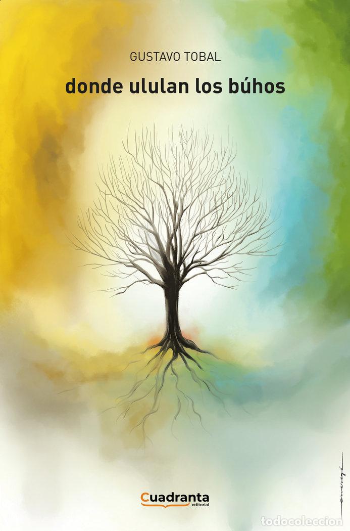 Libros: DONDE ULULAN LOS BUHOS - TOBAL, GUSTAVO