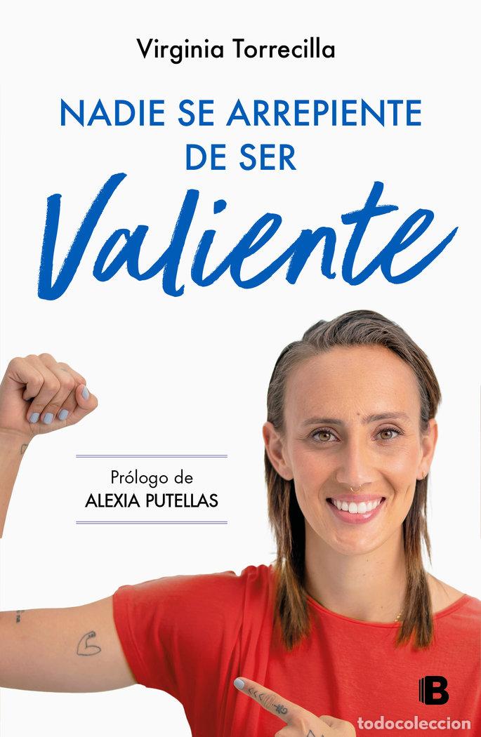 B&uuml;cher: NADIE SE ARREPIENTE DE SER VALIENTE - VIRGINIA TORRECILLA