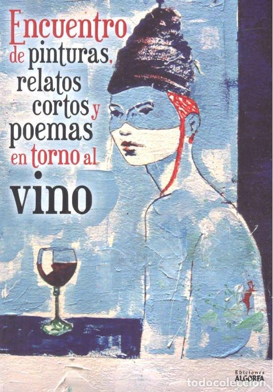 Libros: ENCUENTRO DE PINTURAS, RELATOS CORTOS Y POEMAS EN TORNO AL V - AA.VV.