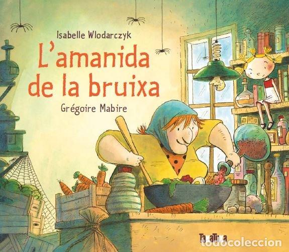 Libri: AMANIDA DE LA BRUIXA,LA - WLODARCZYK, ISABELLE