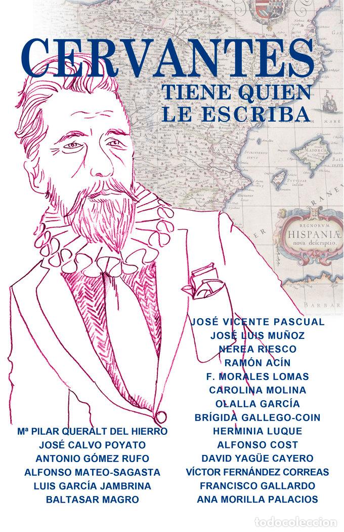 Libros: CERVANTES TIENE QUIEN LE ESCRIBA - QUERALT DEL HIERRO, MARIA PILAR